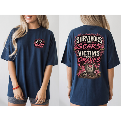 ❤️ Survivors Have Scars Victims Have Graves Shirt | Awareness Tee | Strength; Survival Graphic Shirt | Bold Statement Apparel