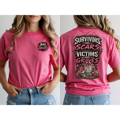 ❤️ Survivors Have Scars Victims Have Graves Shirt | Awareness Tee | Strength; Survival Graphic Shirt | Bold Statement Apparel