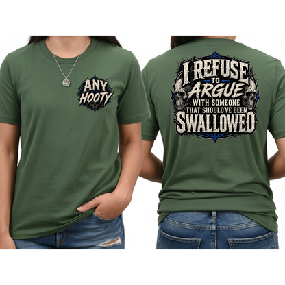 🖤 I Refuse To Argue Funny Shirt | Sarcastic Humor Tee | Savage Quote Graphic Shirt | Edgy Statement Apparel