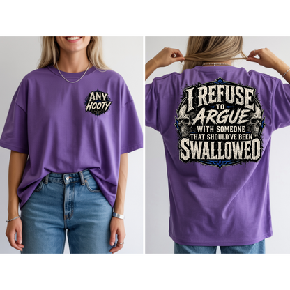 🖤 I Refuse To Argue Funny Shirt | Sarcastic Humor Tee | Savage Quote Graphic Shirt | Edgy Statement Apparel
