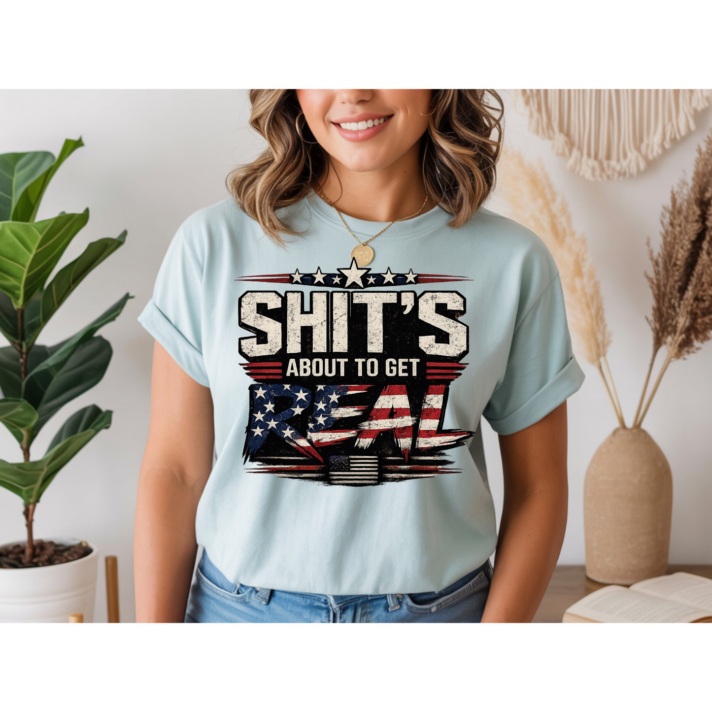🇺🇸 Sh*t's About To Get Real Shirt | Funny Patriotic Graphic Tee | USA Flag Statement Shirt | Bold Fourth of July Apparel