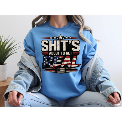 🇺🇸 Sh*t's About To Get Real Shirt | Funny Patriotic Graphic Tee | USA Flag Statement Shirt | Bold Fourth of July Apparel