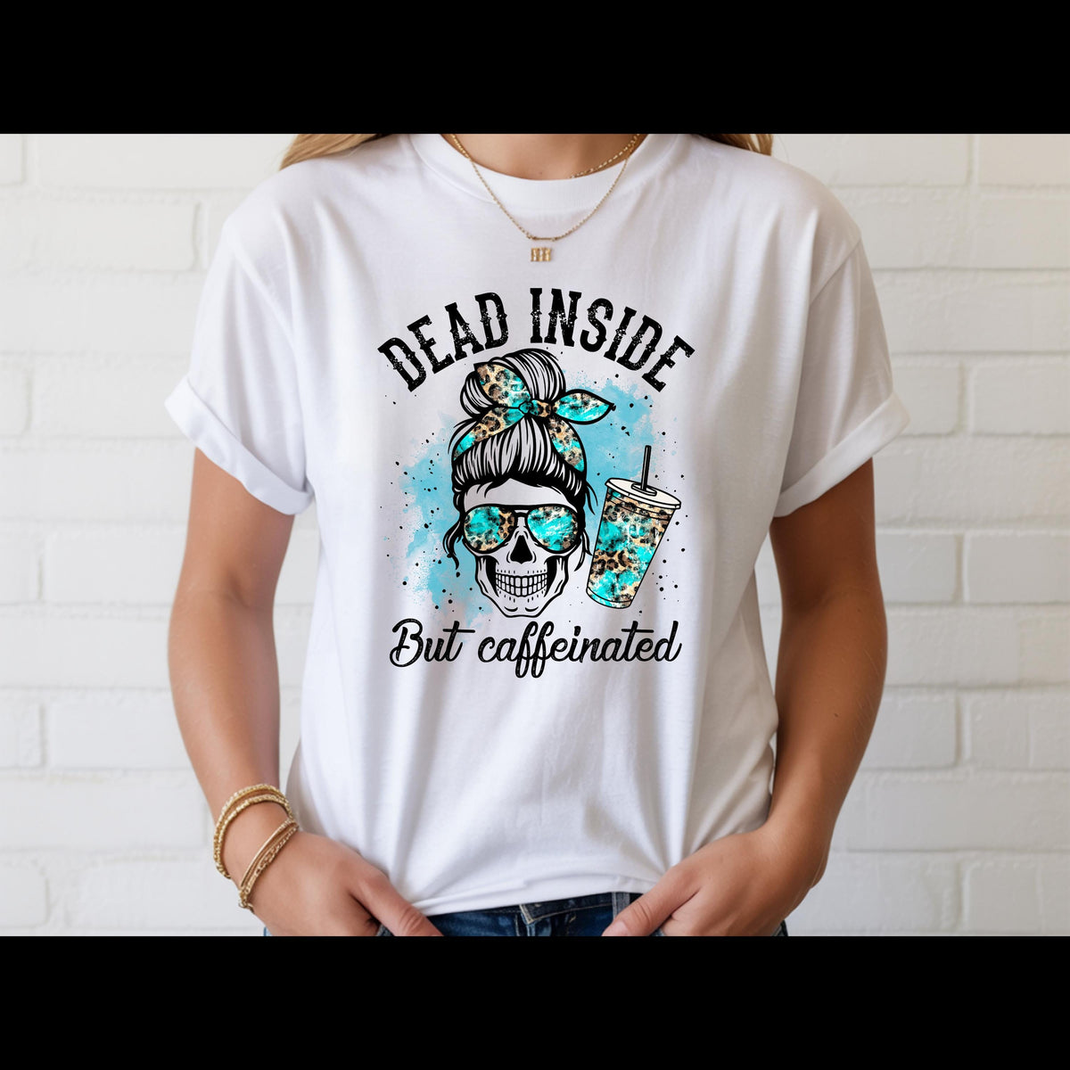 Dead Inside But Caffeinated Shirt | Funny Coffee Skull Tee | Turquoise Leopard Coffee Lover Shirt